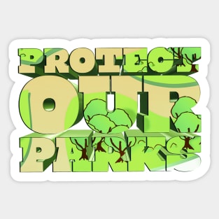 Protect Our Parks - J. Rogan Podcast Quote Sticker